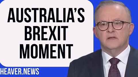 Australia’s Brexit Moment STUNS The World
