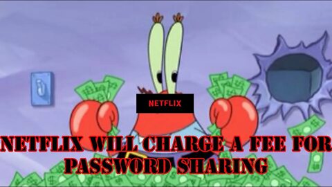 Netflix will charge for password sharing soon during the streaming war