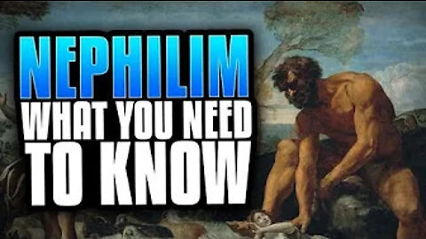 NEPHILIM... What You Need To Know