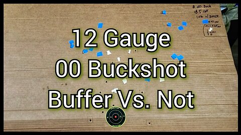 12ga 8 Pellet 00 Buckshot: BPI Original Buffer Vs. Not In Remington Gun Club Hulls With CB1114 Wads