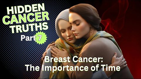 Breast Cancer The Importance of Time (new cancer treatment)
