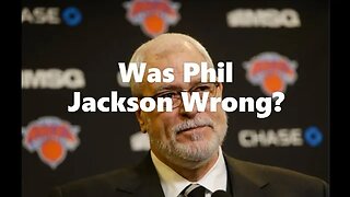Did Phil Jackson Say what all Sports Fans Were Thinking