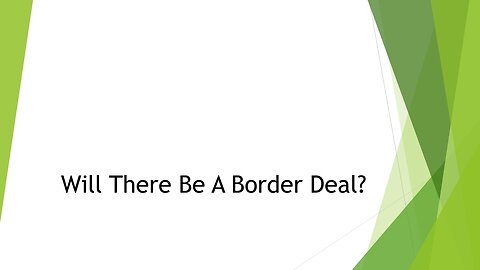 Will There Be A Border Deal?