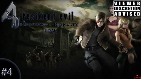 [RLS] Resident Evil 4 - Professional Difficulty #4 Final