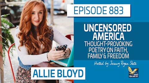 Uncensored America: Thought-Provoking Poetry on Faith, Family & Freedom | Allie Bloyd