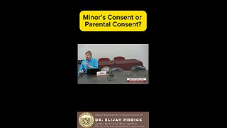 Minor’s Consent or Parental Consent?