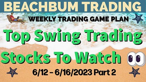 Top Swing Trading Stocks to Watch 👀 | 6/12 – 6/16/23 | BDRY EWV METC MP PALL SOXS USOI WEAT & More