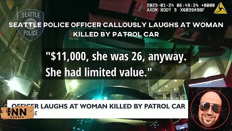 Reaction: Seattle Police officer CALLOUSLY LAUGHS at woman k*lled by patrol car