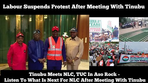 #protest. Labour Suspends Protest After Meeting With Tinubu ,Tinubu Meets NLC, TUC In Aso Rock