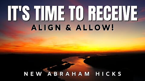 It's Your Time To Receive (MUST SEE) - Abraham Hicks - Law of Attraction 2020 (LOA)