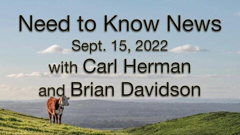 Need to Know News (15 September 2022) with Carl Herman and Brian Davidson