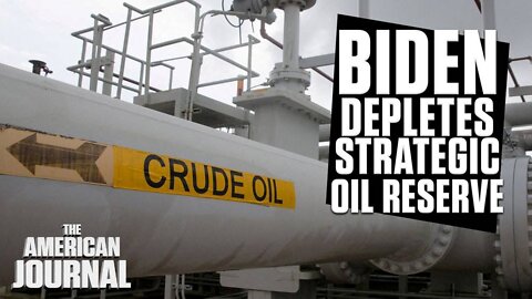 EMERGENCY: Biden Depletes Strategic Oil Reserve