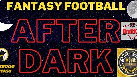 Fantasy Football After Dark!