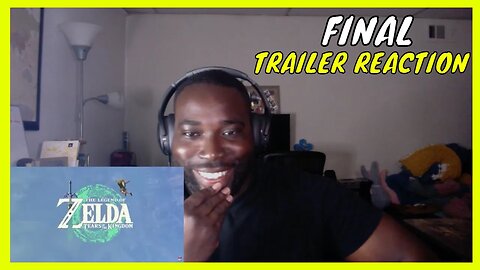 Zelda Tears of the Kingdom FINAL Trailer Reaction