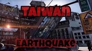 Taiwan Earthquake 7.4 Mag with Atershock's hitting 6