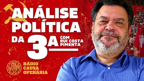 8 de Janeiro: Uma situação muito grave - Análise Política da 3ª com Rui Costa - 10/01/23 | Rádio PCO