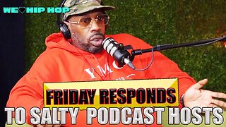 Friday Responds To Salty Host | Steady Mobbin Podcast interview