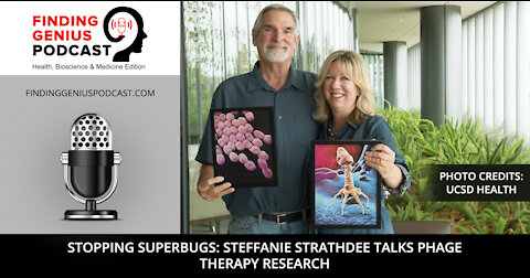 Stopping Superbugs: Steffanie Strathdee Talks Phage Therapy Research