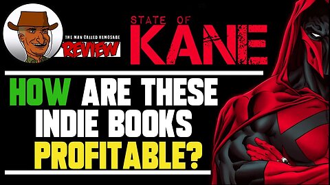 State of Kane REVIEW How Are These Indie Comics Profitable? We Don't Need No Stinkin' Editors!
