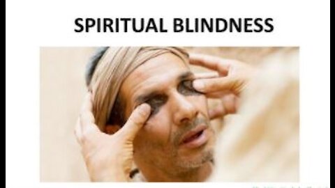 Spiritual Blindness