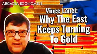 Vince Lanci: Why The East Keeps Turning To Gold