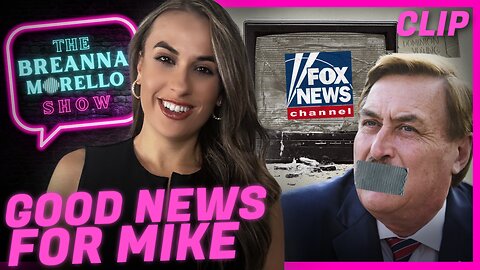 Fox News Allegedly Cancels Mike Lindell - Breanna Morello