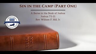 Joshua 7:1-11: Sin in the Camp (Part One)