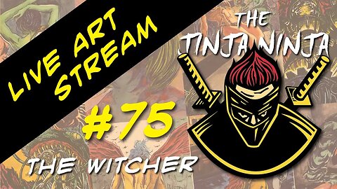 The Jinja Ninja Live Art Stream #75 THE WITCHER