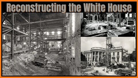Reconstruction of the White House