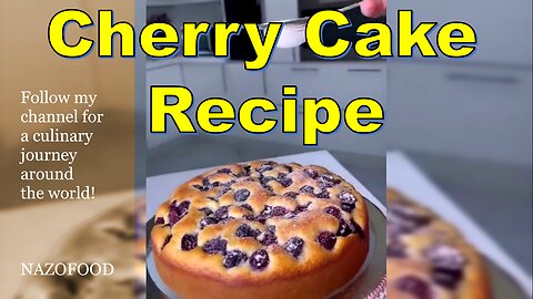 Cherry Cake Recipe: Indulge in Sweet Delight | رسپی کیک گیلاس خانگی