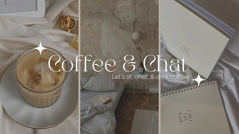 Coffee Chat & Unboxing