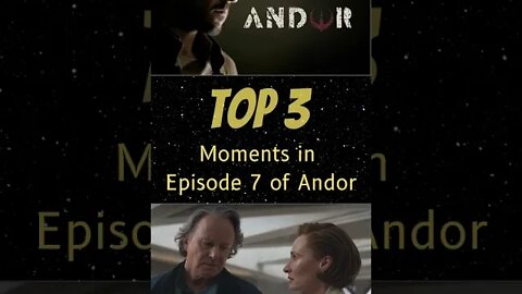 Top 3 Moments in Episode 7 of Andor