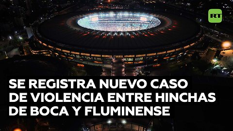 Altercados entre hinchas antes de la final de la Copa Libertadores entre Boca Junior y Fluminense