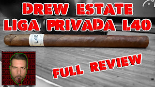 Drew Estate Liga Privada L40 (Full Review) - Should I Smoke This