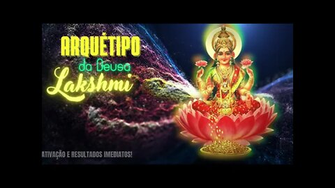 Arquétipo Lakshmi - A Deusa Da Prosperidade E Abundância