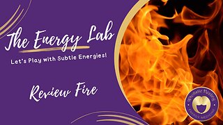 The Energy Lab - Review of Subtle Fire