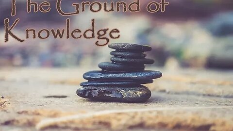 2. Peter 1:12-21 - The Ground of Knowledge