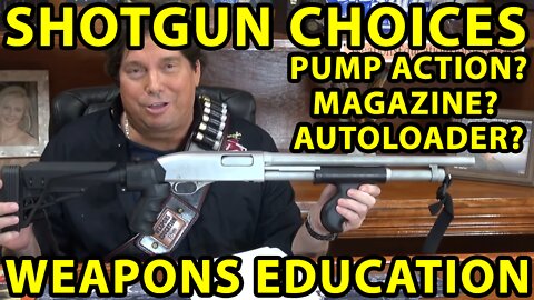 Shotgun Options: Pump? Semi-Auto? Magazine? Weapons Education