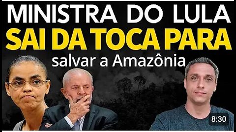 In Brazil, LULA's minister comes out of hiding to save the forest and blame whoever she wants HAHAHA