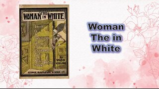 The Woman in White - part 1 - Chapter 1 e 2