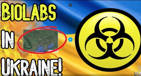 BIOLABS IN UKRAINE! - US Establishment PANICS To COVER UP Biowarfare! - What's REALLY Happening