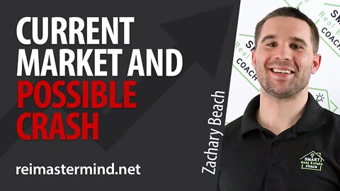 Current Real Estate Market Conditions and the Possible Crash with Zachary Beach