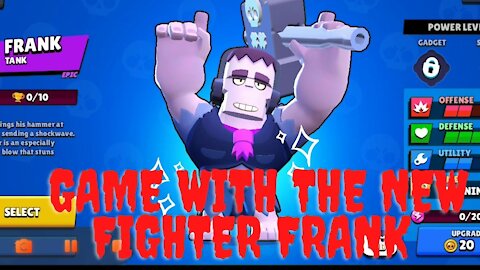 GAME WITH THE NEW FIGHTER FRANK GAME REVIEW BRAWL STARS