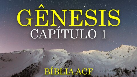 GÊNESIS - CAPÍTULO 1 (BÍBLIA ACF) | BÍBLIA NARRADA