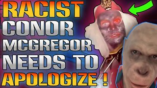 Conor McGregor Apologizes for Racist post !!