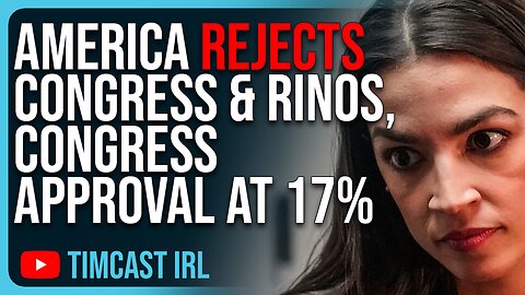 AMERICA REJECTS Congress & RINOS, Congress Approval At 17%