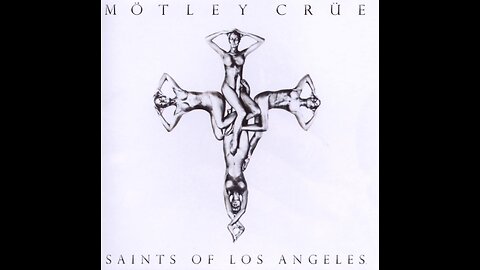 Motley Crue - Saints of Los Angeles