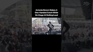 Antonio Brown Still Make One Handed Catch While Performing At Rolling Loud