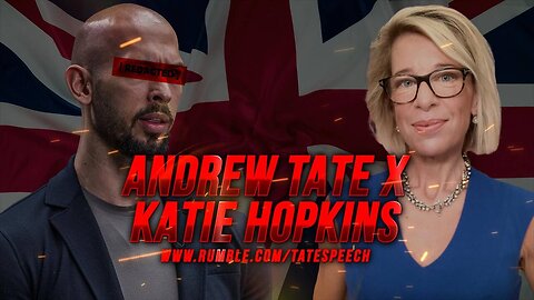 A Conversation w/ Katie Hopkins x Andrew Tate