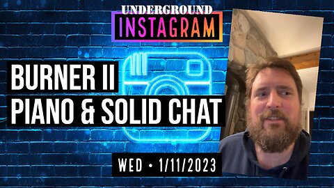 Owen Benjamin, Instagram Replay 🐻 Piano & Solid Chat | January 11, 2023